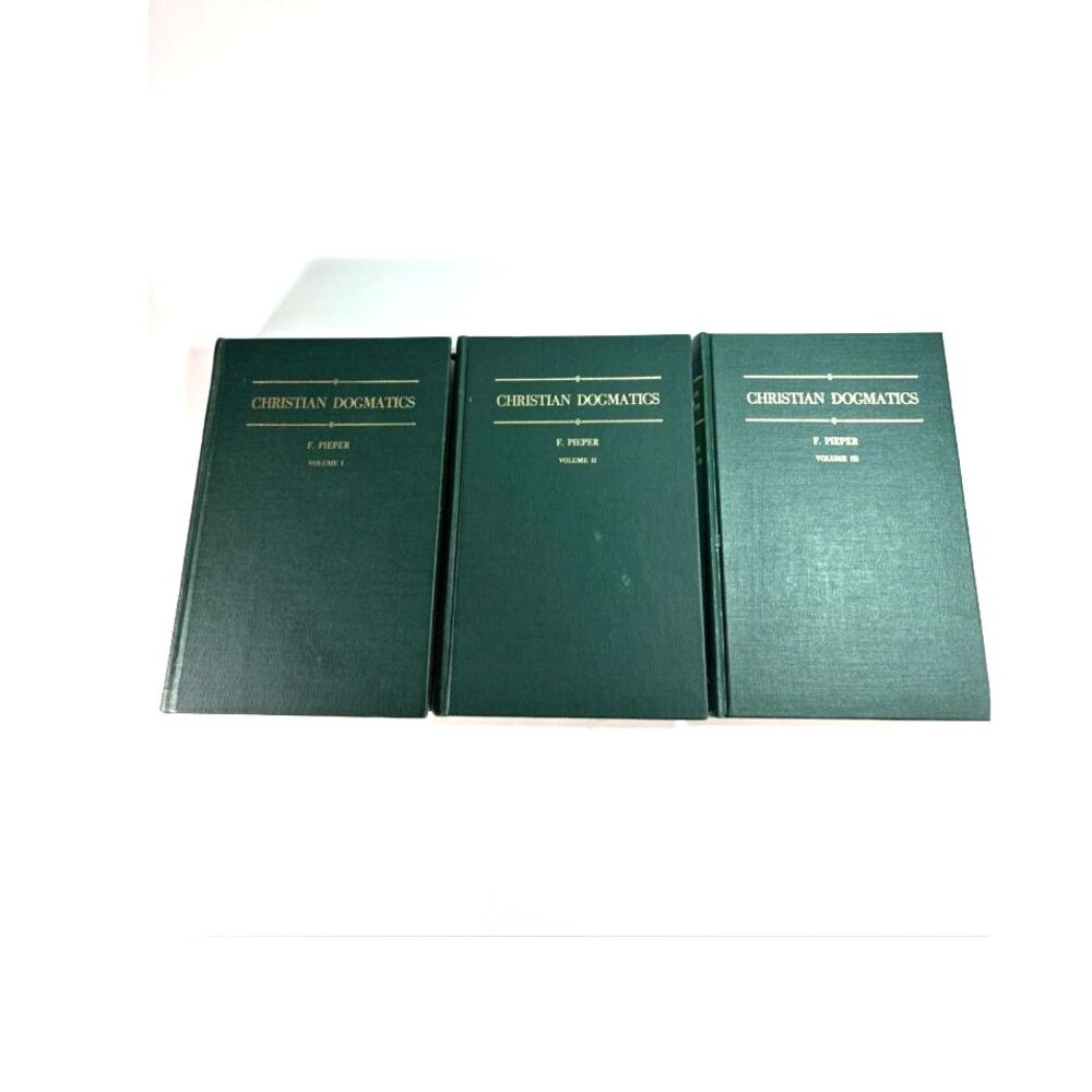 Vintage Books Christian Dogmatics Vol l Vol ll Vol lll 1950-1952 F Piefer